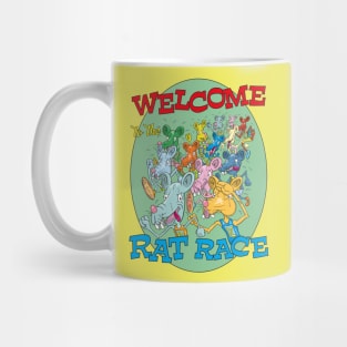 Welcome to the rat race Mug